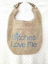 Load image into Gallery viewer, Bitches Love Me