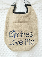 Load image into Gallery viewer, Bitches Love Me