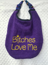 Load image into Gallery viewer, Bitches Love Me